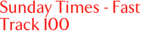Sunday Times - Fast Track 100