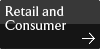Retail and Consumer